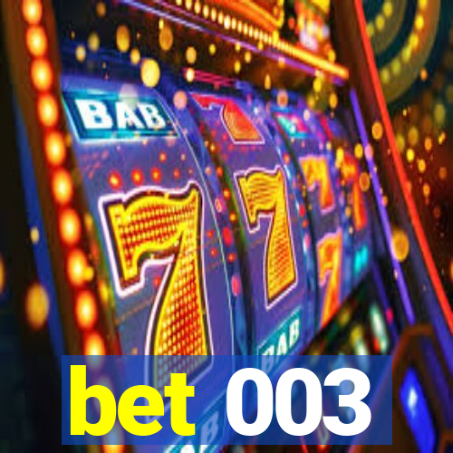 bet 003